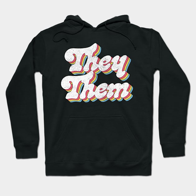 They/Them Pronouns - Retro Style Rainbow Design Hoodie by DankFutura